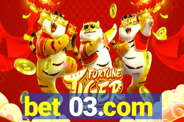 bet 03.com